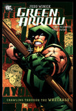 Green Arrow Crawling Through The Wreckage DC Comics 2007 TPB