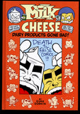 Milk and Cheese Dairy Products Gone Bad! Dark Horse 2011 1st Edition HC
