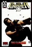 Punisher Max Vol 5 The Slavers Marvel 2006 First Printing TPB
