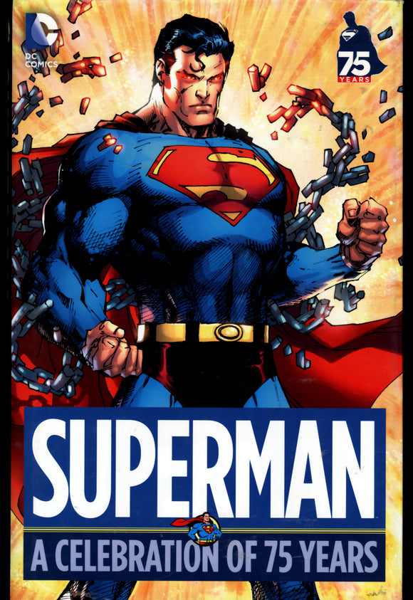 Superman A Celebration Of 75 Years DC 2013 First Printing Hard Cover