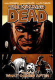 The Walking Dead Vol 18 What Comes After Image 2013 First Printing TPB