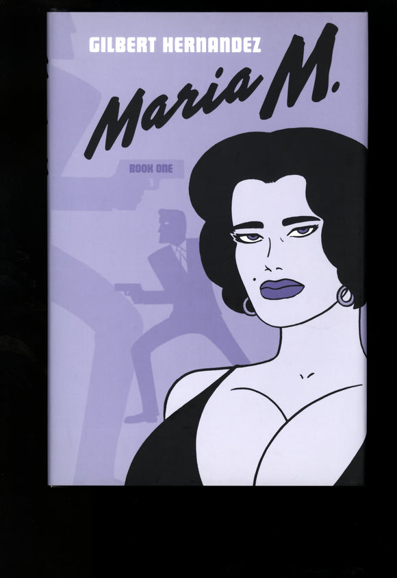 Maria M. Book One Fantagraphics Books 2013 First Edition Hard Cover