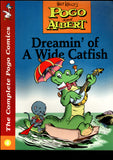 The Complete Pogo Comics Vol 4 Dreamin' Of A Wide Catfish First Ed