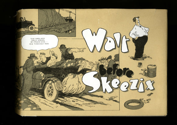 Walt Before Skeezix By Frank O. King 1918 & 1920 Drawn & Quarterly