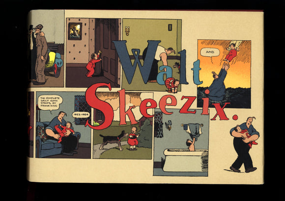 Walt & Skeezix By Frank O. King 1923 & 1924 Drawn & Quarterly  2006