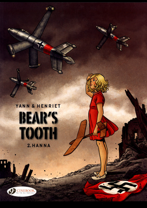 Bear's Tooth 2 Hanna Cinebook 2018 First Edition Trade Paper Back