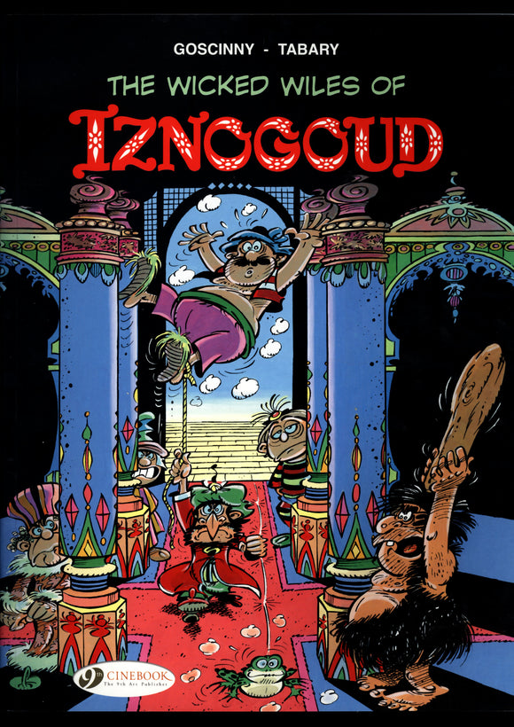 The Wicked Wiles Of Iznogoud #1 Cinebook 2012 Second Printing TPB
