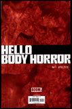 Hello Body Horror #1 (NM) 2026 Boom! Cover G Unlimited Variant!