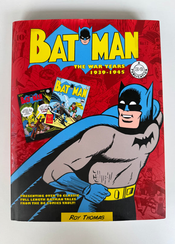 DC Comics: The War Years 1939-1945 By Roy Thomas Hardcover