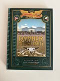 Donner Dinner Party A Pioneer Tale Bigger & Badder Edition Hazardous Tales