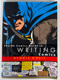DC Comics Guide to Writing Dennis O'Neil 2001