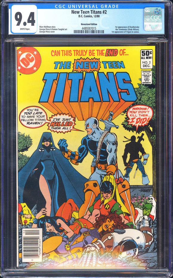 New Teen Titans #2 CGC 9.4 (1980) 1st Deathstroke! NEWSSTAND!